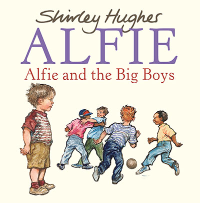 Alfie and the Big Boys - Jacket