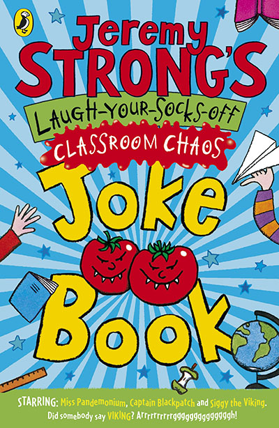 Jeremy Strong's Laugh-Your-Socks-Off Classroom Chaos Joke Book - Jacket