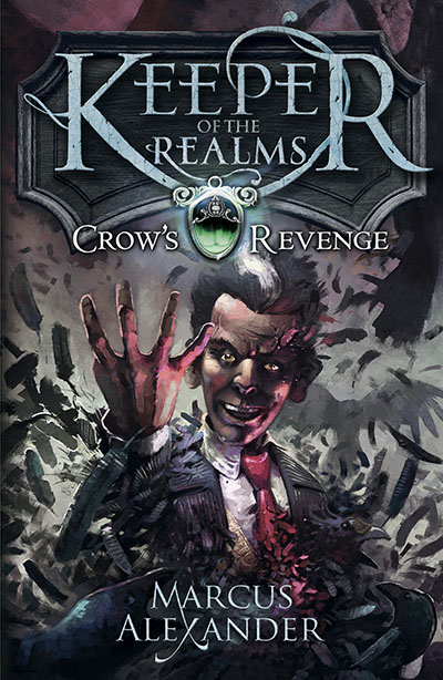 Keeper of the Realms: Crow's Revenge (Book 1) - Jacket