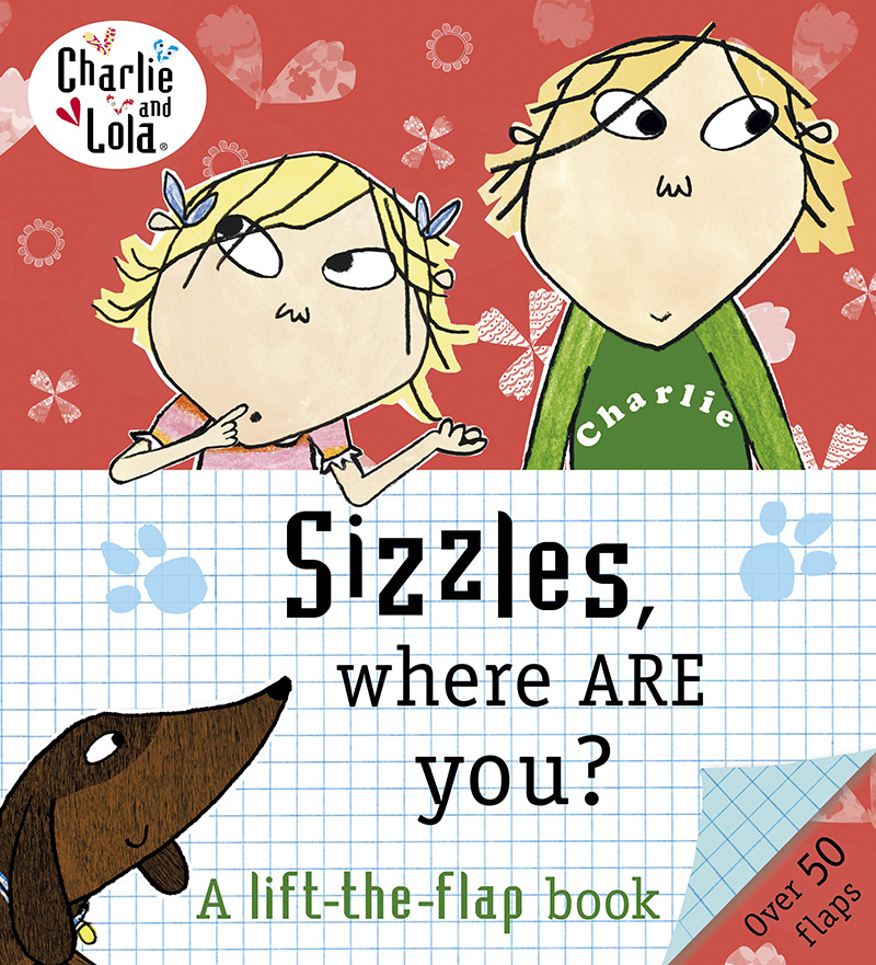 Charlie and Lola: Sizzles, Where are You? - Jacket
