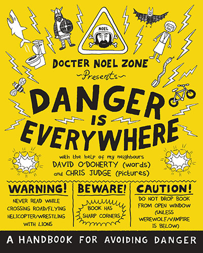 Danger Is Everywhere: A Handbook for Avoiding Danger - Jacket