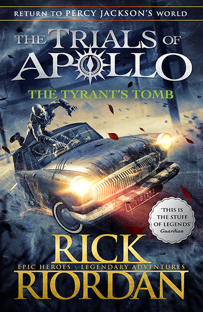 The Tyrant's Tomb (The Trials of Apollo Book 4) - Jacket