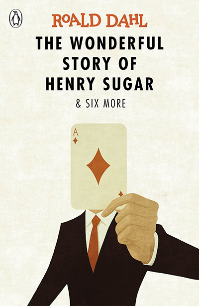 The Wonderful Story of Henry Sugar and Six More - Jacket
