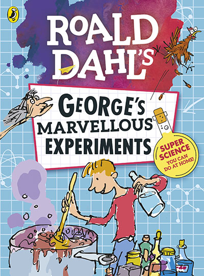 Roald Dahl: George's Marvellous Experiments - Jacket
