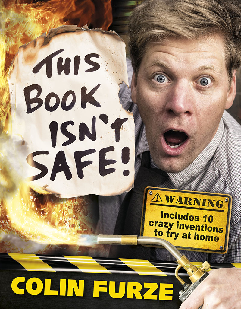 Colin Furze: This Book Isn't Safe! - Jacket
