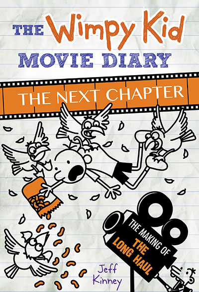 The Wimpy Kid Movie Diary: The Next Chapter (The Making of The Long Haul) - Jacket