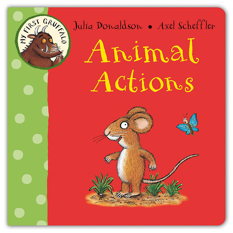 My First Gruffalo: Animal Actions - Jacket