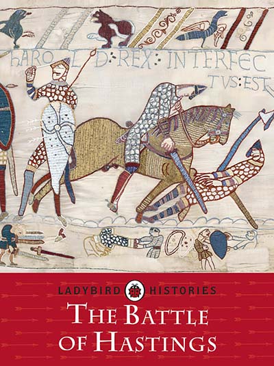 Ladybird Histories: The Battle of Hastings - Jacket