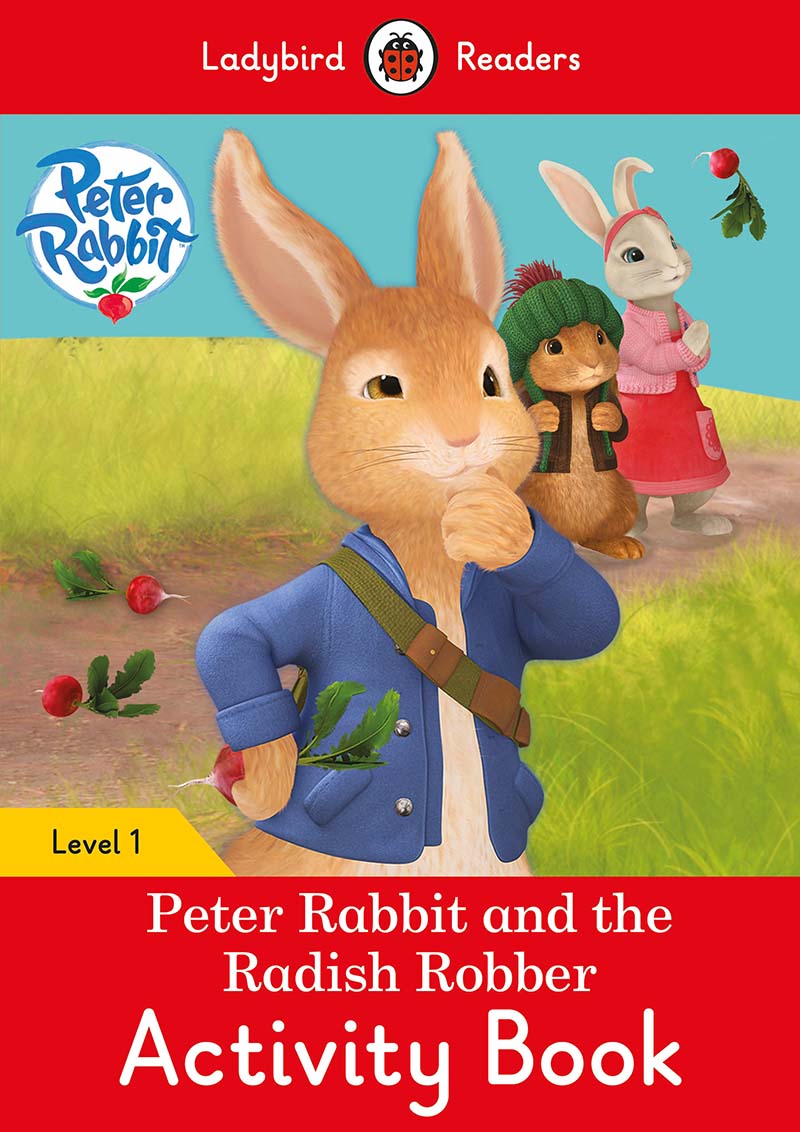 Peter Rabbit and the Radish Robber Activity Book - Ladybird Readers Level 1 - Jacket