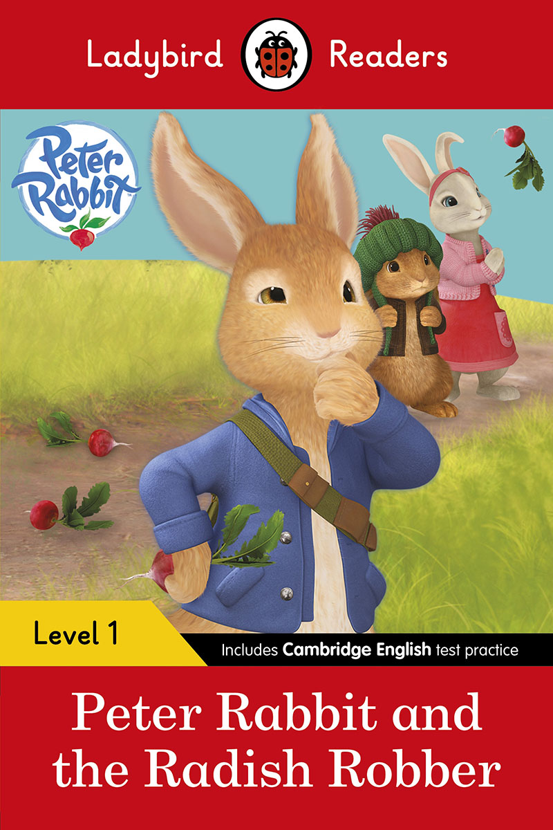 Ladybird Readers Level 1 - Peter Rabbit - Peter Rabbit and the Radish Robber (ELT Graded Reader) - Jacket
