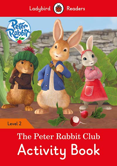 Peter Rabbit: The Peter Rabbit Club Activity Book - Ladybird Readers Level 2 - Jacket