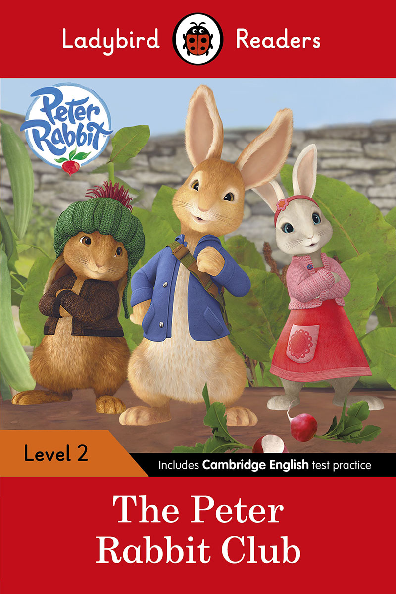 Ladybird Readers Level 2 - Peter Rabbit - The Peter Rabbit Club (ELT Graded Reader) - Jacket