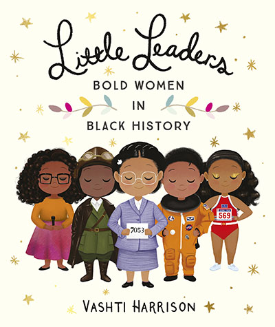 Little Leaders: Bold Women in Black History - Jacket