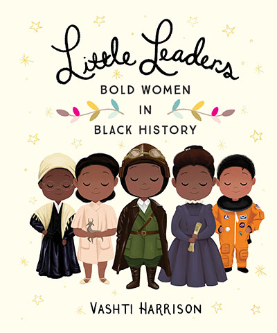 Little Leaders: Bold Women in Black History - Jacket