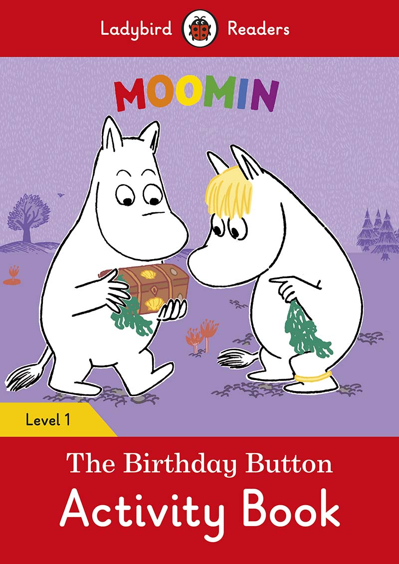 Moomin: The Birthday Button Activity Book – Ladybird Readers Level 1 - Jacket