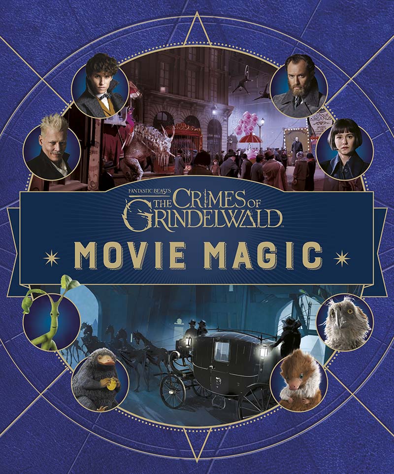 Fantastic Beasts: The Crimes of Grindelwald: Movie Magic - Jacket