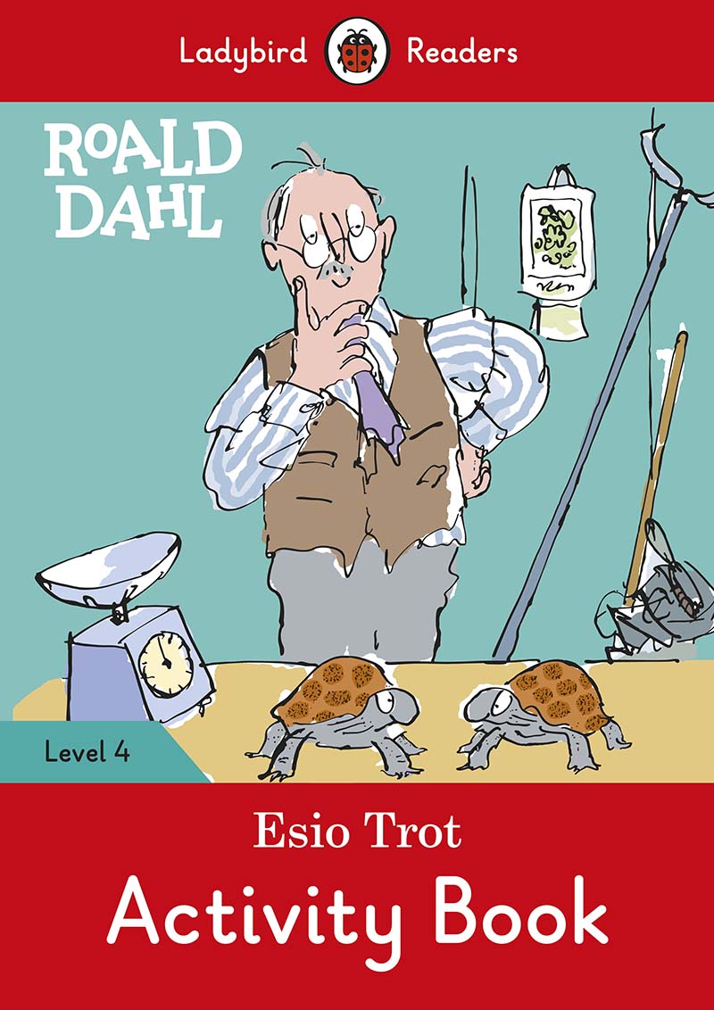 Roald Dahl: Esio Trot Activity Book – Ladybird Readers Level 4 - Jacket