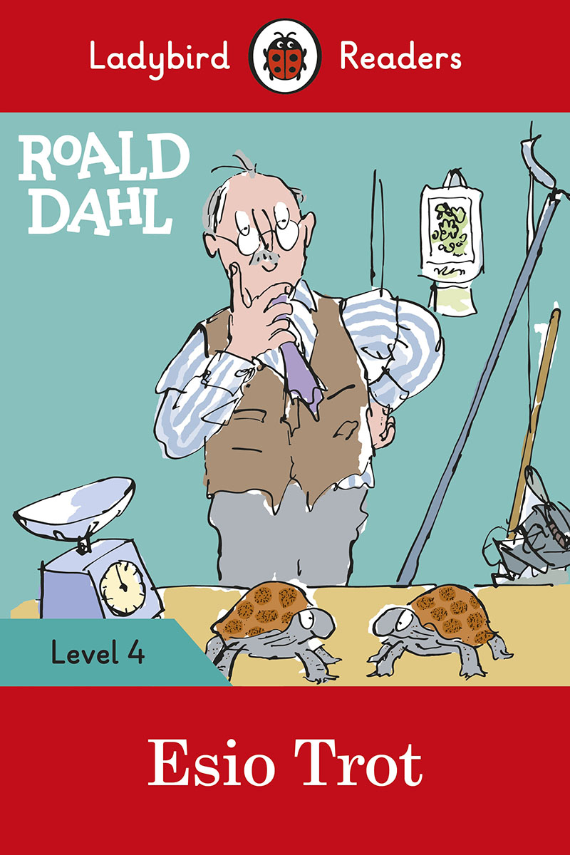 Ladybird Readers Level 4 - Roald Dahl - Esio Trot (ELT Graded Reader) - Jacket