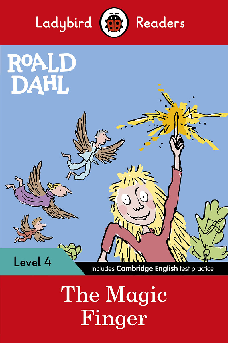 Ladybird Readers Level 4 - Roald Dahl - The Magic Finger (ELT Graded Reader) - Jacket