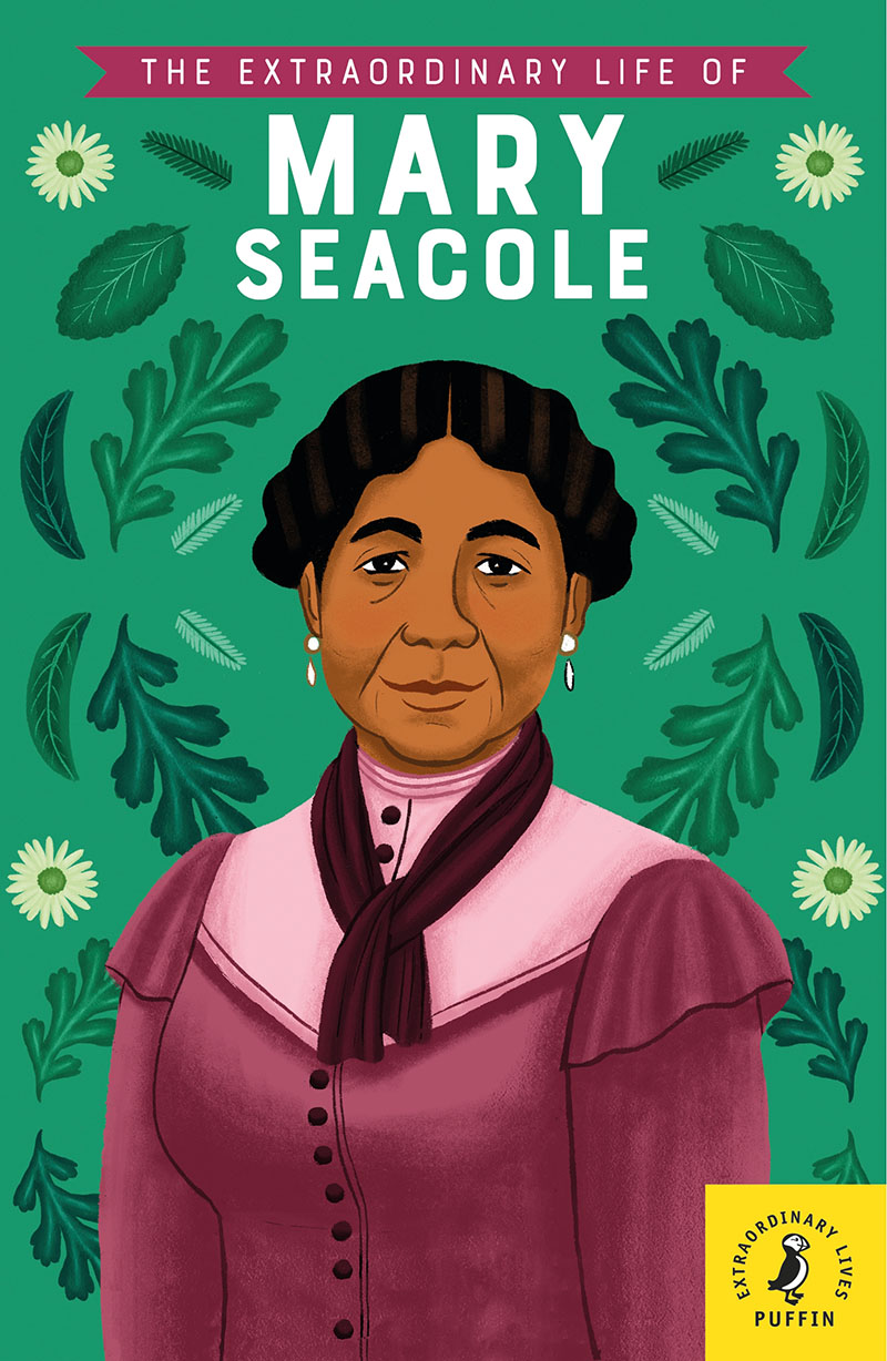 The Extraordinary Life of Mary Seacole - Jacket
