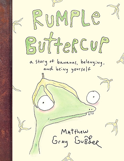 Rumple Buttercup: A story of bananas, belonging and being yourself - Jacket