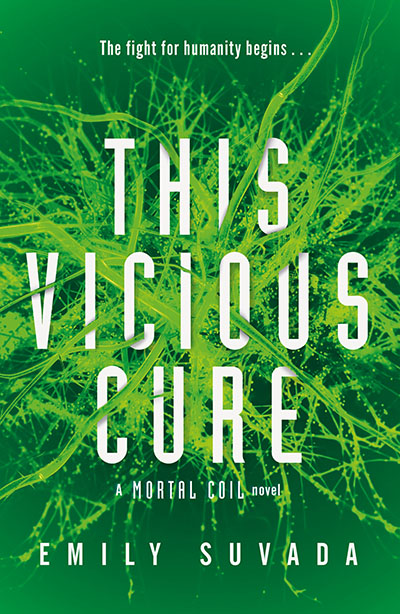This Vicious Cure (Mortal Coil Book 3) - Jacket