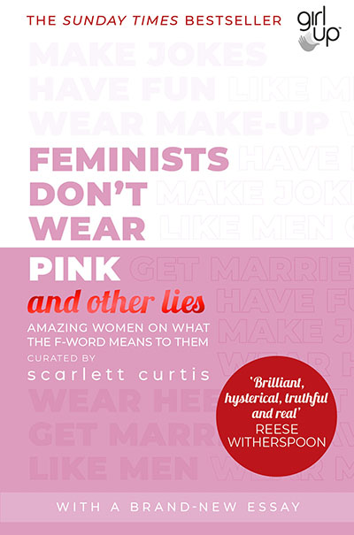 Feminists Don't Wear Pink (and other lies) - Jacket