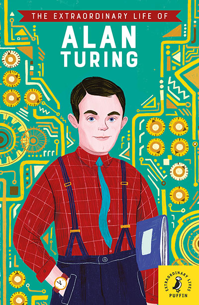 The Extraordinary Life of Alan Turing - Jacket
