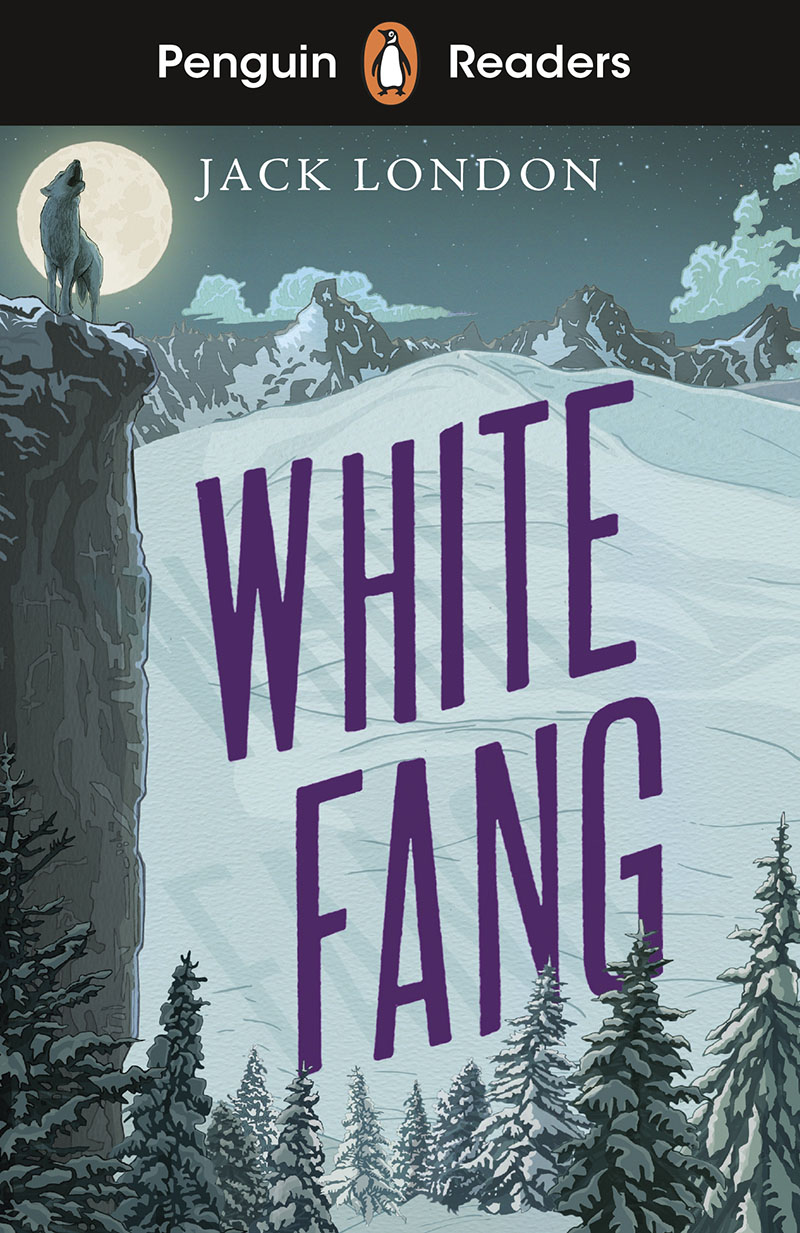 Penguin Readers Level 6: White Fang (ELT Graded Reader) - Jacket
