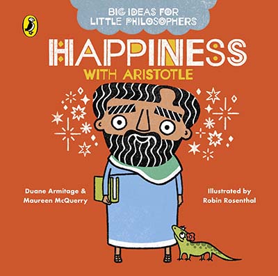 Big Ideas for Little Philosophers: Happiness with Aristotle - Jacket