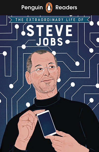Penguin Readers Level 2: The Extraordinary Life of Steve Jobs (ELT Graded Reader) - Jacket