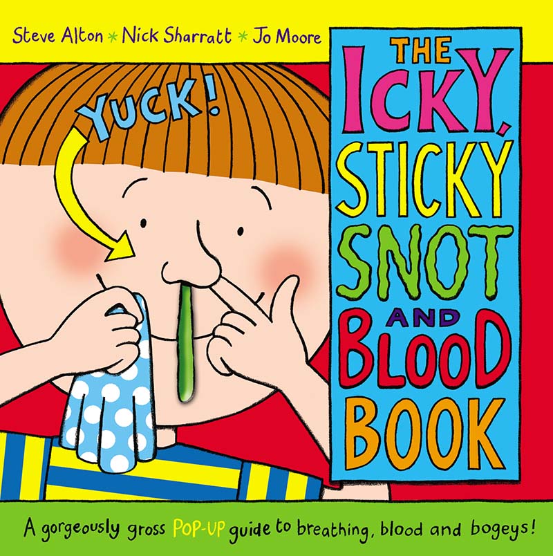 The Icky, Sticky Snot and Blood Book - Jacket