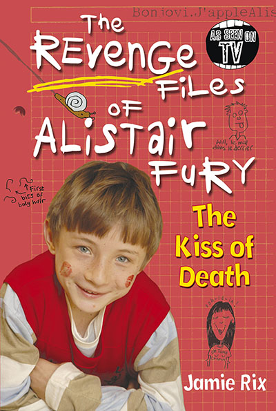 The Revenge Files of Alistair Fury: The Kiss of Death - Jacket