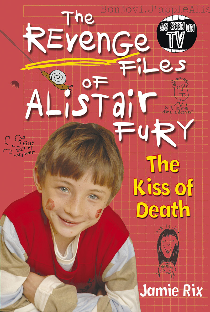 The Revenge Files of Alistair Fury: The Kiss of Death - Jacket