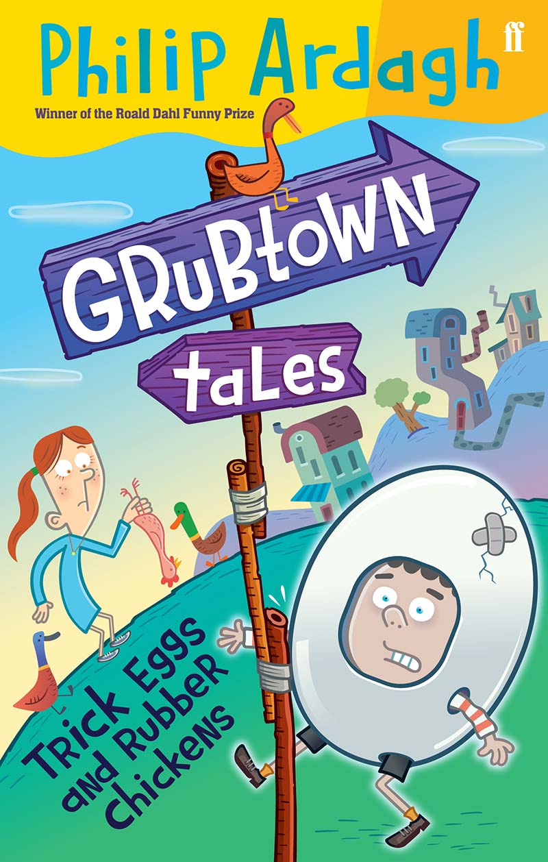 Grubtown Tales: Trick Eggs and Rubber Chickens - Jacket