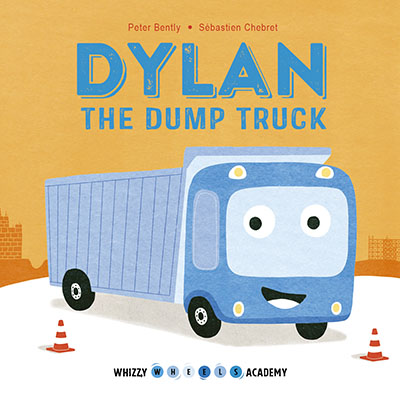 Whizzy Wheels Academy: Dylan the Dump Truck - Jacket