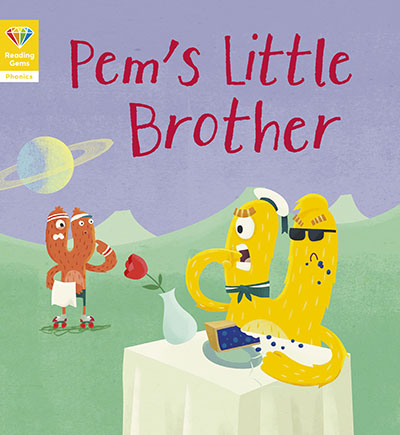Reading Gems Phonics: Pem’s Little Brother (Book 5) - Jacket
