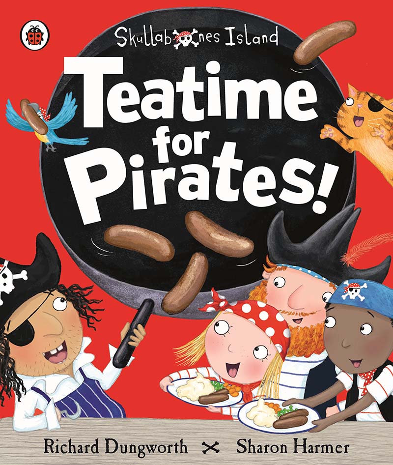 Teatime for Pirates!: A Ladybird Skullabones Island picture book - Jacket