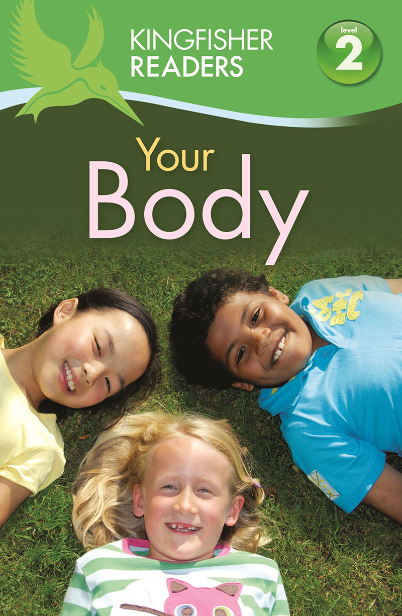 Kingfisher Readers:Your Body (Level 2: Beginning to Read Alone) - Jacket