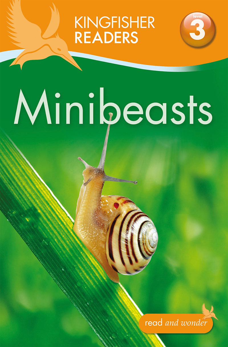 Kingfisher Readers: Minibeasts (Level 3: Reading Alone with Some Help) - Jacket