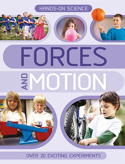 Hands-On Science: Forces and Motion - Jacket