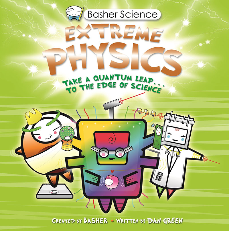 Basher Science: Extreme Physics - Jacket