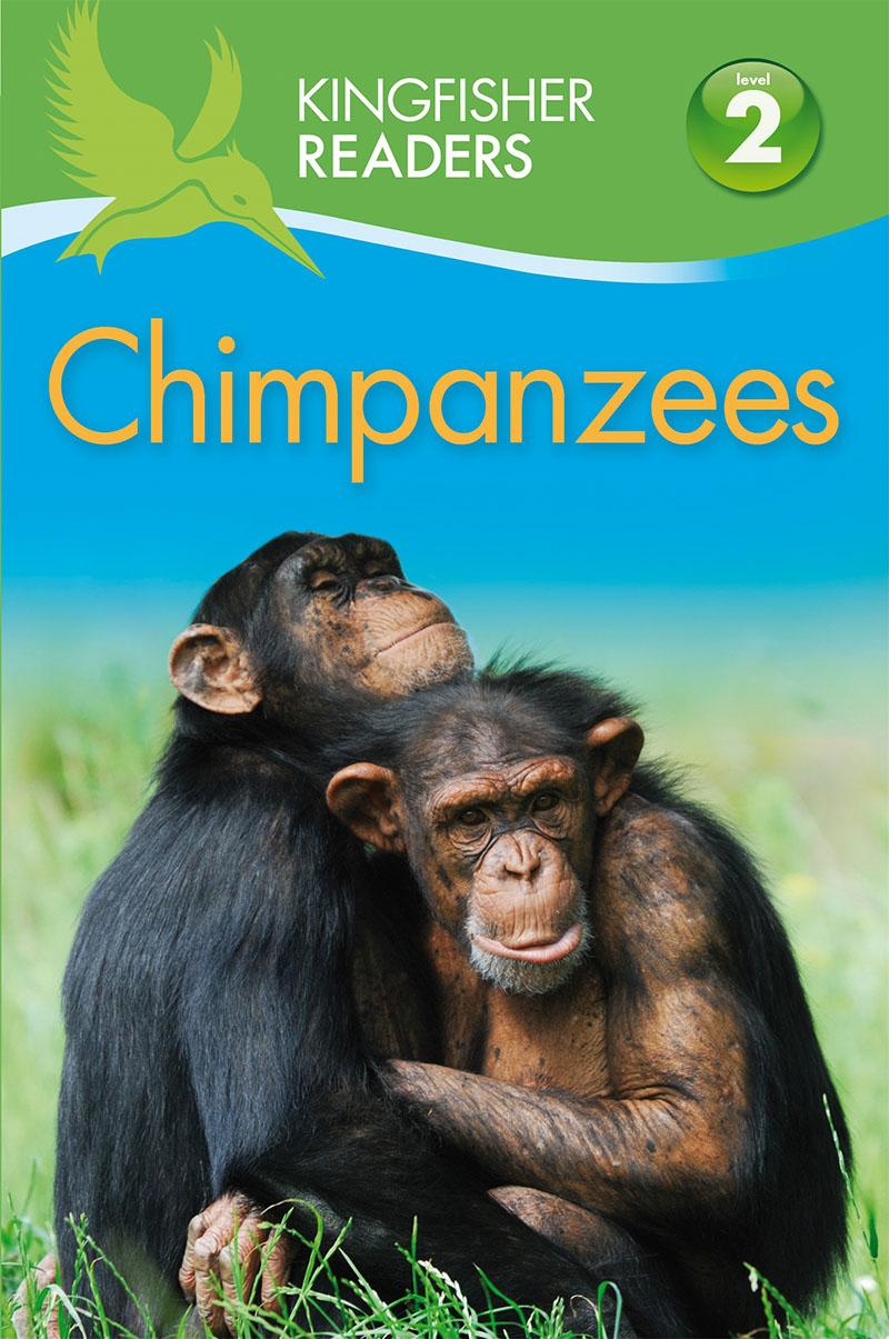 Kingfisher Readers: Chimpanzees (Level 2 Beginning to Read Alone) - Jacket