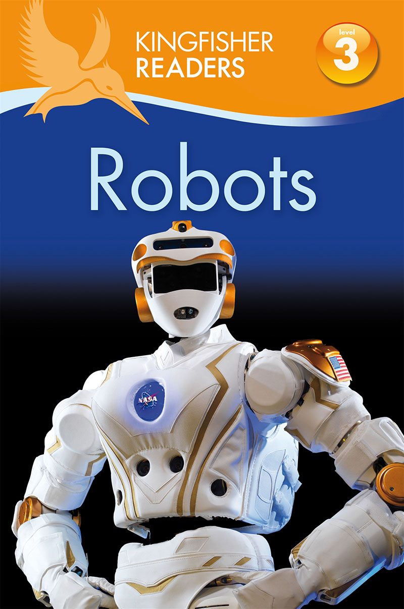 Kingfisher Readers: Robots (Level 3: Reading Alone with Some Help) - Jacket