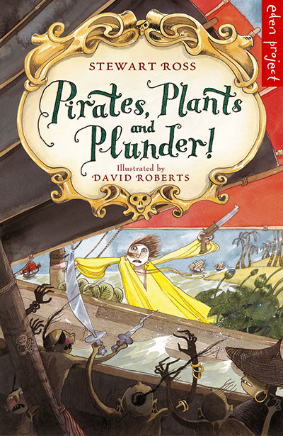 Pirates, Plants And Plunder! - Jacket