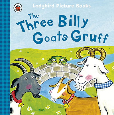 The Three Billy Goats Gruff: Ladybird First Favourite Tales - Jacket