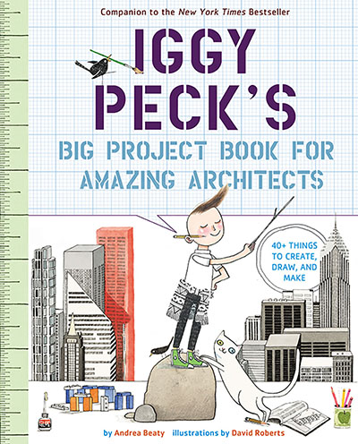 Iggy Peck's Big Project Book for Amazing Architects - Jacket