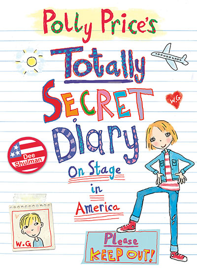 Polly Price's Totally Secret Diary: On Stage in America - Jacket