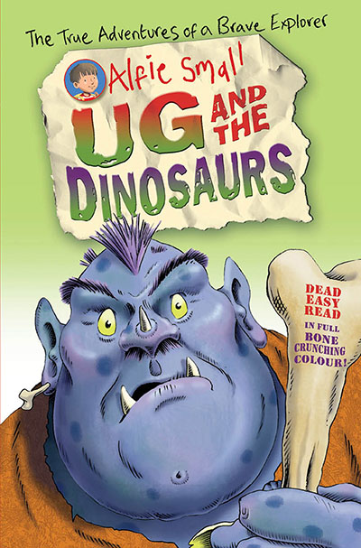 Alfie Small: Ug and the Dinosaurs - Jacket