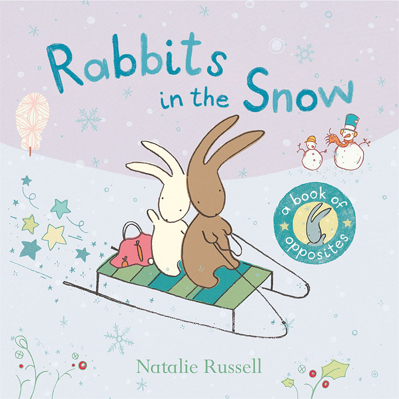 Rabbits in the Snow: A Book of Opposites - Jacket